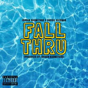 Fall Thru (feat. Jordan Baumstark)