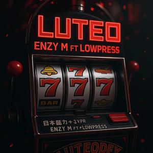 LUTEO (feat. LowPress)