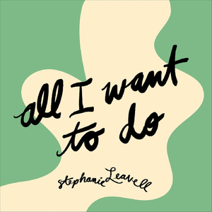 All I Want to Do