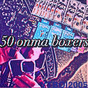50 onma boxers (feat. WakeUp Donnie)
