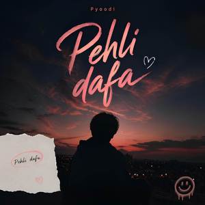 Pehli Dafa (Electro Radio Edit)