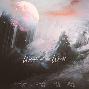 [NieR:Automata] Weight of the world