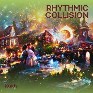 Rhythmic collision (Remastered 2024)
