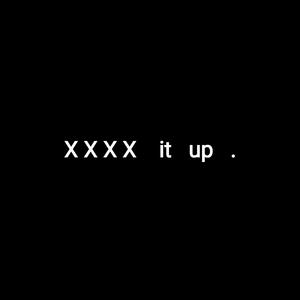 xxxx It Up Feat. YG