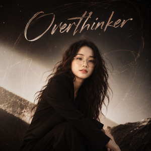 Overthinker