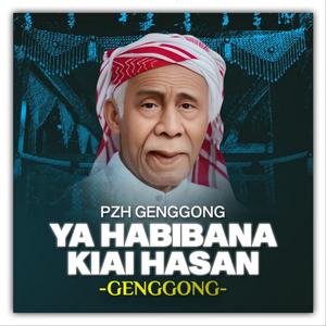 Ya Habibana Kyai Hasan Genggong