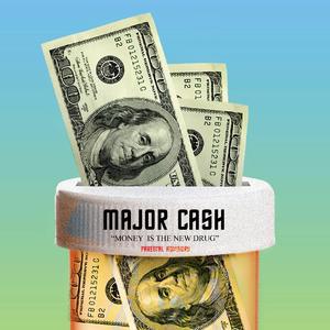 Money Is The New Drug