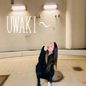 UWAKI~