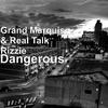 Grand Marquis - Dangerous