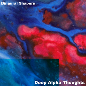 Lost in deep thoughts Alpha 100Hz - 110Hz