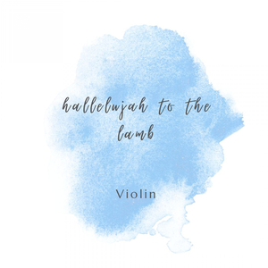Hallelujah To The Lamb