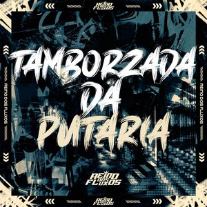 Tamborzada da Putaria