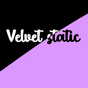Velvet Static (Demo)