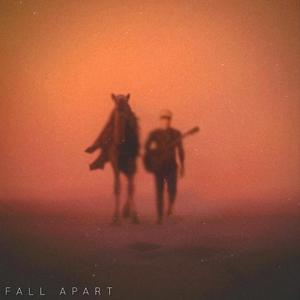 Fall Apart