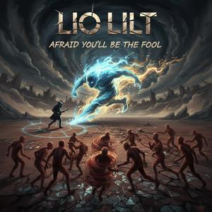 Afraid You'll Be The Fool