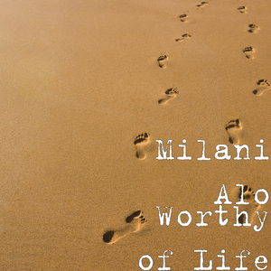 Worthy of Life