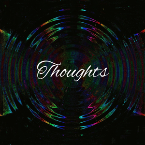 Thoughts