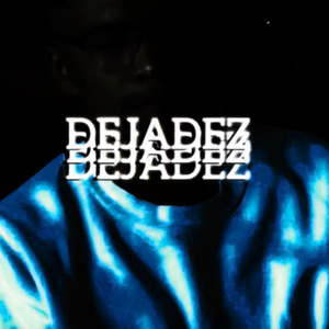 DEJADEZ