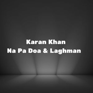 Na Pa Doa & Laghman