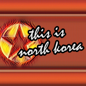 This Is North Korea