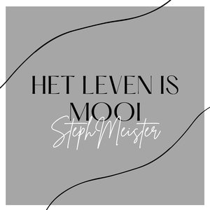 Het Leven Is Mooi