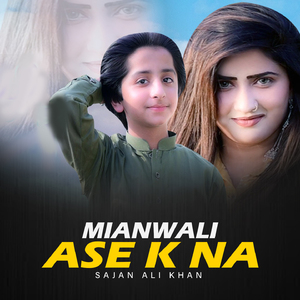 Mianwali Ase K Na