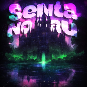 SENTA NO PAU (Super Slowed)