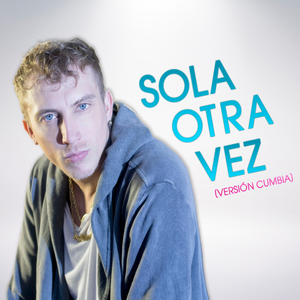 Sola Otra Vez