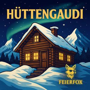 Hüttengaudi