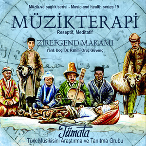 Zirefgend Makamı - Turkish Music Therapy