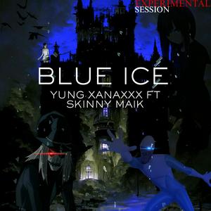 BLUE ICE (feat. Skinny Maik & Sematary Archive)
