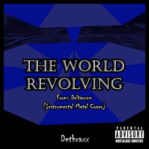The World Revolving (From "Deltarune") (Instrumental Metal Cover)