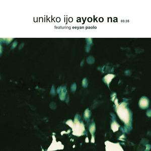 ayoko na