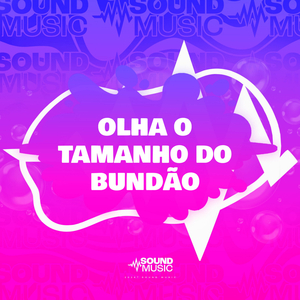 OLHA O TAMANHO DO BUNDÃO