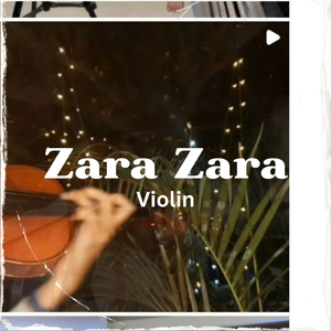 Vaseegara/Zara Zara Violin