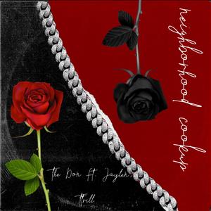 Neighborhood Cookup (feat. T Trill & Jaylen)