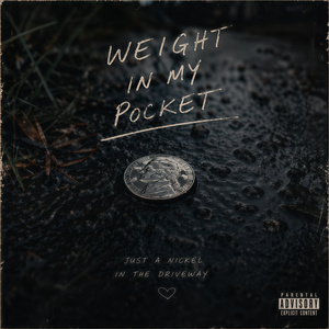 WEIGHT IN MY POCKET