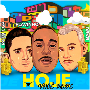 Hoje Você Pode (feat. MC Flavinho)