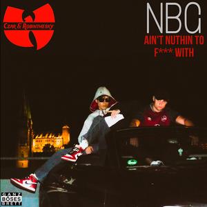 NBG (AIN'T NUTHIN TO F**K WITH)