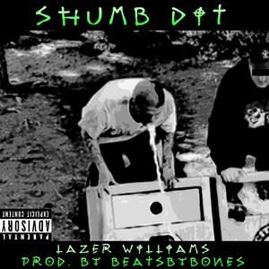 Shumb Dit (feat. BeatsByBones)