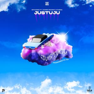 JUSTUJU (feat. danish roomi & athena.)