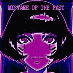 MISTAKE OF THE PAST