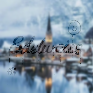 Edelweiss（雪绒花）