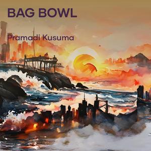 Bag Bowl