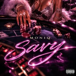 Savy (feat. MoniQ)