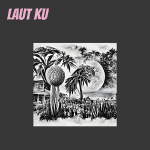 Laut Ku (Remastered 2024)