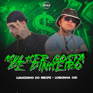 Mulher Gosta de Dinheiro