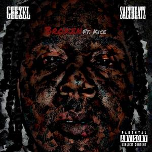 Broken (feat. Kice & Geezel)