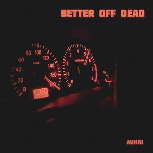 Better Off Dead