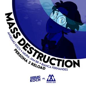 Mass Destruction (Persona 3 Reload)